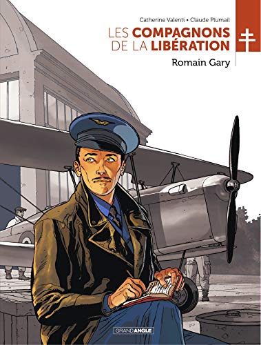 Les compagnons de la libération - Tome 4 - Romain Gary