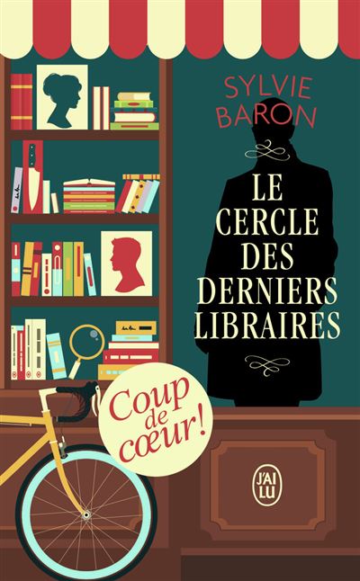 Le cercle des derniers libraires - Sylvie Baron