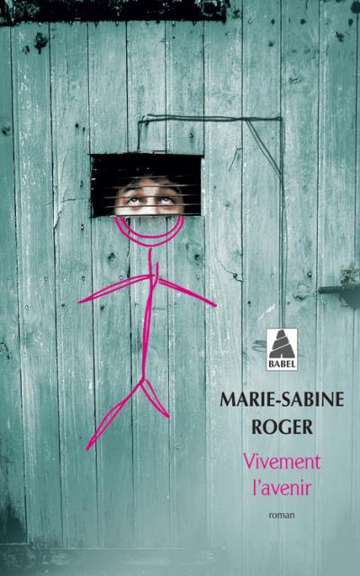 Vivement l'avenir de Marie Sabine Roger