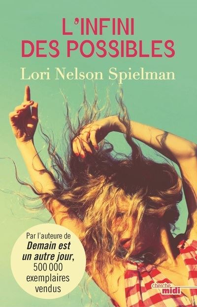 L'infini des possibles, de Lori Nelson Spielman