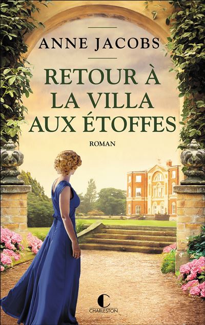 Retour à la villa aux étoffes (La villa aux étoffes, tome 4), d'Anne Jacobs