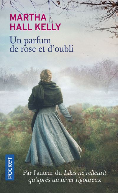 Un parfum de rose et d'oubli, de Martha Hall Kelly