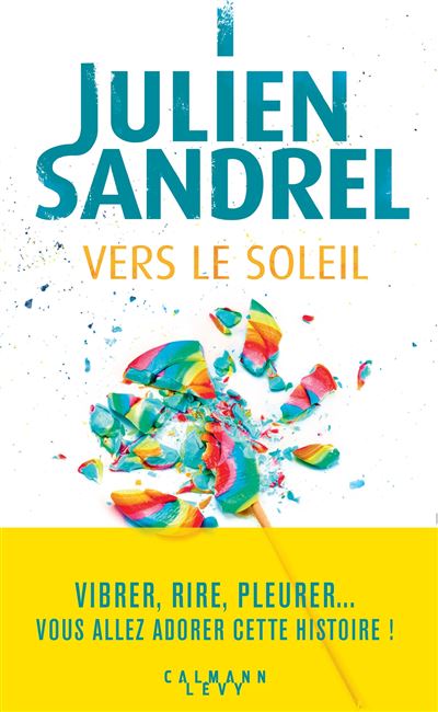 Vers le soleil, de Julien Sandrel