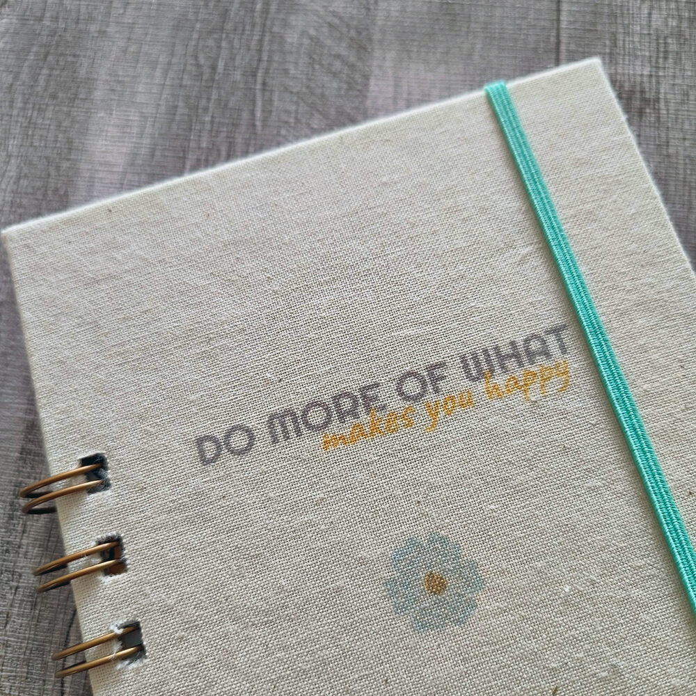 Mon carnet « do more of what makes you happy »