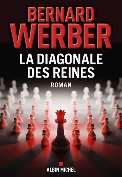 La diagonale des reines, de Bernard Werber